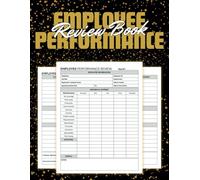 Employee Performance Review Log Book: A Professional Record Book for Tracking Employee Goals, Achievements, and Progress