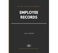 Employee Records Log Book: The Professional HR Staff Information Register for Tracking Employment Contracts, Personnel Documentation, and Small Business Compliance.