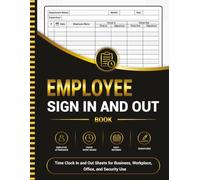 Employee Sign In and Out Book: Time Clock In and Out Sheets for Business, Workplace, Office, and Security Use | With Space for Up to 3,094 Employee Records
