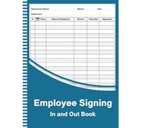 Employee Signing In and Out Book: Staff Sign In Log Book for Workplace, Business, Office and Security, With Space for up to 3025 Entries