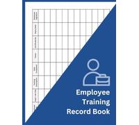 Employee Training Record Book: Staff Training Log, Certification Tracker & Competency Register for Small Businesses