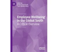 Employee Wellbeing in the Global South: A Critical Overview