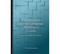 Employment in the European Monetary Union: Trends, Prospects, Policies