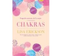 Empoderamiento De La Mujer A Través De Los Chakras (ebook)