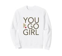 Empoderamiento de Las Mujeres y Las niñas motivacionales You Go Girl Sudadera
