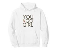 Empoderamiento de Las Mujeres y Las niñas motivacionales You Go Girl Sudadera con Capucha
