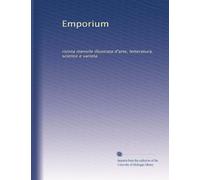 Emporium: rivista mensile illustrata d'arte, letteratura, science e varieta: Volume 2