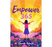 Empower 365: A 365-Day Journal of Purpose & Power