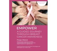“EMPOWER: A GUIDED JOURNEY THROUGH BREAST CANCER AWARENESS”