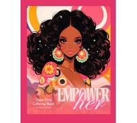 Empower Her: Disco Diva Coloring Book: A Bold & Beautiful Coloring Book for Confidence, Style, and Self-Expression