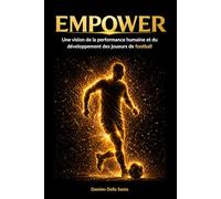 EMPOWER: Une vision de la performance humaine et de développement des joueurs de football