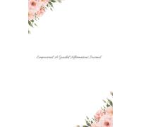 Empowered: A Guided Affirmations Journal