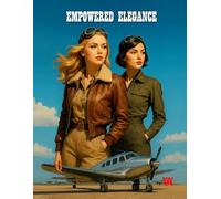 EMPOWERED ELEGANCE: Celebrate 50 inspiring women from around the world in a powerful coloring journey for teens and adults.