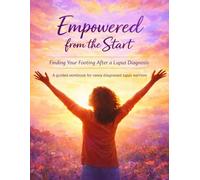 Empowered from the Start: Finding Your Footing After a Lupus Diagnosis