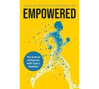 Empowered: The Science of Exercise with Type 1 Diabetes