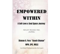 Empowered Within: A Self-Love & Soul Space Journey