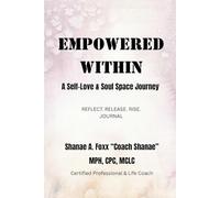 Empowered Within: A Self-Love & Soul Space Journey