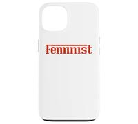 Empowered Women Empower the World - Feminist Statement tees Carcasa para iPhone 13