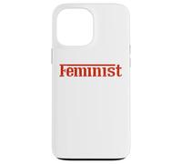 Empowered Women Empower the World - Feminist Statement tees Carcasa para iPhone 13 Pro Max