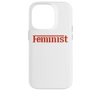 Empowered Women Empower the World - Feminist Statement tees Carcasa para iPhone 14 Pro