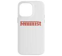 Empowered Women Empower the World - Feminist Statement tees Carcasa para iPhone 14 Pro Max