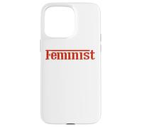 Empowered Women Empower the World - Feminist Statement tees Carcasa para iPhone 15 Pro Max