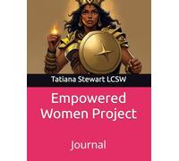Empowered Women Project: Journal (I see you. Do you see me?)