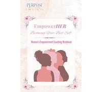 EmpowerHER: Becoming your Best Self