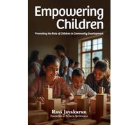 Empowering Children: Promoting the Role of Children in Community Development
