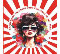 Empowering coloring book for girls of all ages | Kleurboek | Girlpower | Sassy, girlboss, girlpower | Positieve quotes, zelfreflectie | Affirmaties