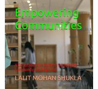 Empowering Communities: A Comprehensive Guide to Sustainable Community Development