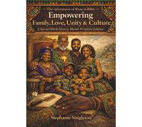 Empowering Family, Love, Unity, & Culture: A Special Black History Month Premier Edition - A Wordless Visual Celebration (The Adventures of Ryan & Riley)