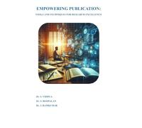 EMPOWERING PUBLICATION: TOOLS AND TECHNIQUES FOR RESEARCH EXCELLENCE
