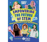 Empowering the Future of STEM: Changemakers with Disabilities (Rebel Girls)