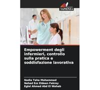 Empowerment degli infermieri, controllo sulla pratica e soddisfazione lavorativa