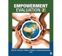 Empowerment Evaluation: Knowledge and Tools for Self-Assessment, Evaluation Capacity Building, and Accountability