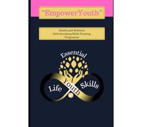 EmpowerYouth Health and Wellness: Essential Life Skills for Girls