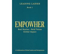 Empowher: Real Stories - Real Voices - Global Impact: 1 (Leading Ladies)