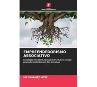 Empreendedorismo Associativo: Estratégia inovadora para garantir o futuro a longo prazo dos projectos sem fins lucrativos