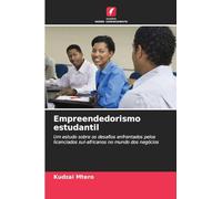 Empreendedorismo estudantil: Um estudo sobre os desafios enfrentados pelos licenciados sul-africanos no mundo dos negócios