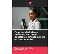 Empreendedorismo feminino no Gana: desafios e estratégias de enfrentamento