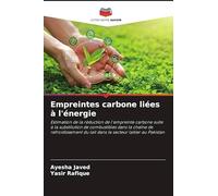 Empreintes carbone liées à l'énergie: Estimation de la réduction de l'empreinte carbone suite à la substitution de combustibles dans la chaîne de ... du lait dans le secteur laitier au Pakistan