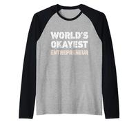 Emprendedor más Bueno del Mundo Empresario Divertido Camiseta Manga Raglan