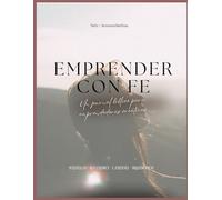 Emprender con Fe: Un journal Bíblico para Emprendedoras Creativas