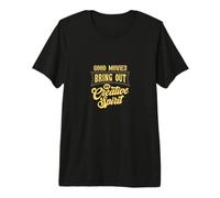 Emprendimiento: Las Buenas películas sacan mi espíritu Creativo Camiseta Premium