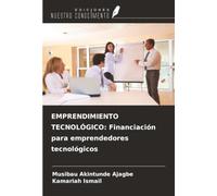 EMPRENDIMIENTO TECNOLÓGICO: Financiación para emprendedores tecnológicos