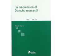 Empresa en el derecho mercantil, la. (SIN COLECCION)