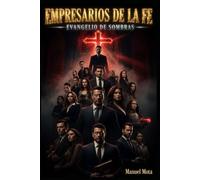 EMPRESARIOS DE LA FE: Evangelio de Sombras