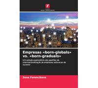 Empresas born-globals vs. born-graduals: Um estudo exploratório dos padrões de internacionalização de empresas eslovacas de sucesso
