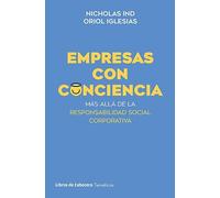 Empresas con conciencia: Más allá de la Responsabilidad Social Corporativa (Temáticos)